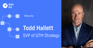 Dataiku Appoints Todd Hallett as Senior Vice President of GTM Strategy