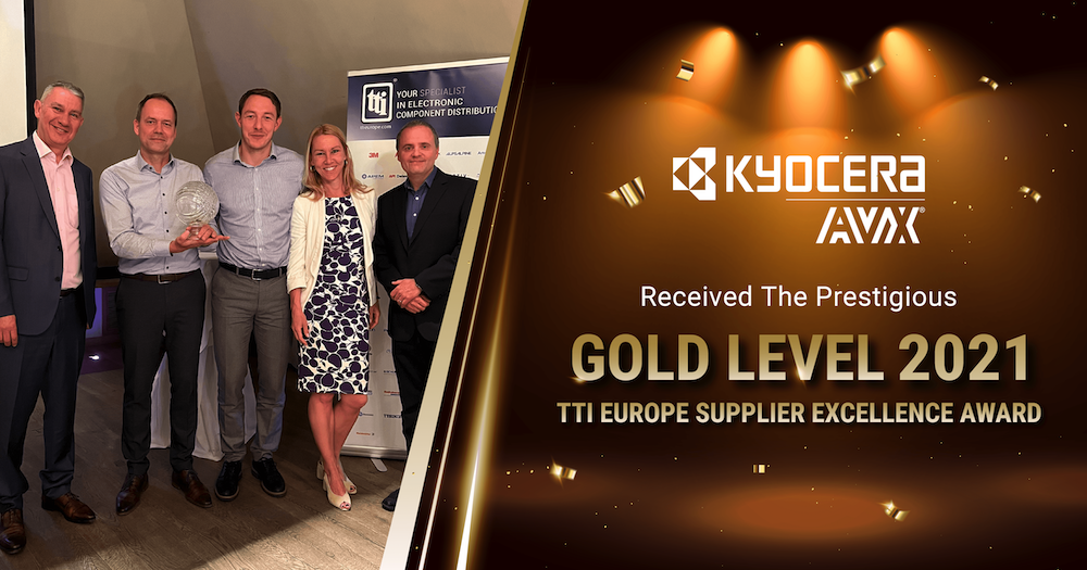 KYOCERA AVX Earns a Prestigious Gold Level 2021 TTI Europe Supplier Excellence Award