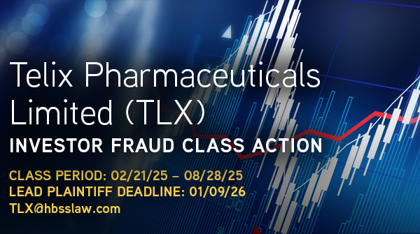 TLX FINAL DEADLINE ALERT: Hagens Berman Alerts Telix Pharm. (TLX) Investors of Today’s Lead Plaintiff Deadline in Securities Class Action