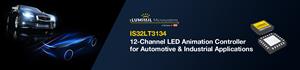 IS32LT3134 stores multiple animation patterns for playback to drive animated Tail, DRL, Emergency and Welcome lights for next generation Auto Lighting.
