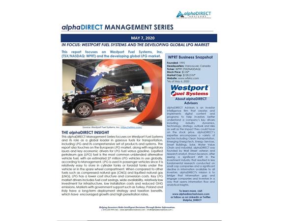 alphaDIRECT Advisors Discusses Westport Fuel Systems and the Developing Global LPG Market with CEO, David Johnson,
https://www.alphadirectadvisors.com/managementseries/wprt-the-developing-lpg-market/
