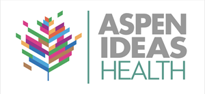 Aspen Ideas: Health 