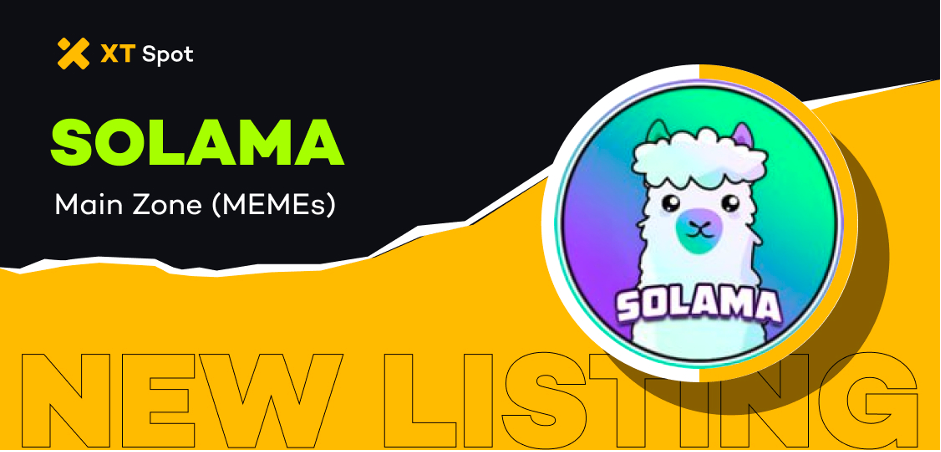 SOLAMA (Solama) Listing on XT