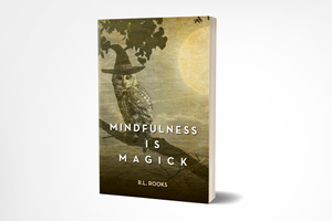 Mindfulness is Magick