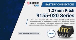 KYOCERA AVX Releases the New 9155 Series 1.27mm-Pitch Board-to-Board Battery Connectors