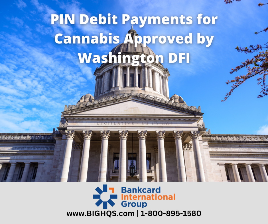 Cannabis PIN Debit Payments approved in Washington