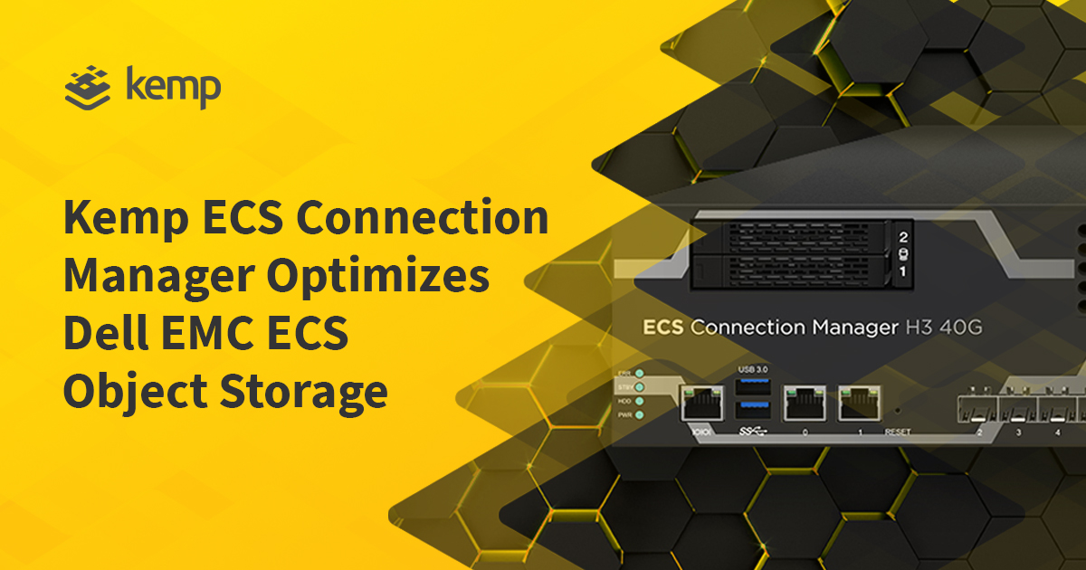 Kemp-ECS-Connection-Manager-Optimizes-Enterprise-Object- Storage