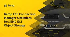 Kemp-ECS-Connection-Manager-Optimizes-Enterprise-Object- Storage