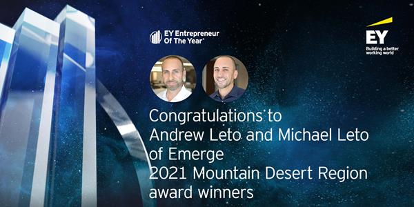 Andrew Leto, Michael Leto of Emerge Named EY Entrepreneurs Of The Year 2021 Mountain Desert Region