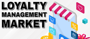 Loyalty Management Market Globenewswire