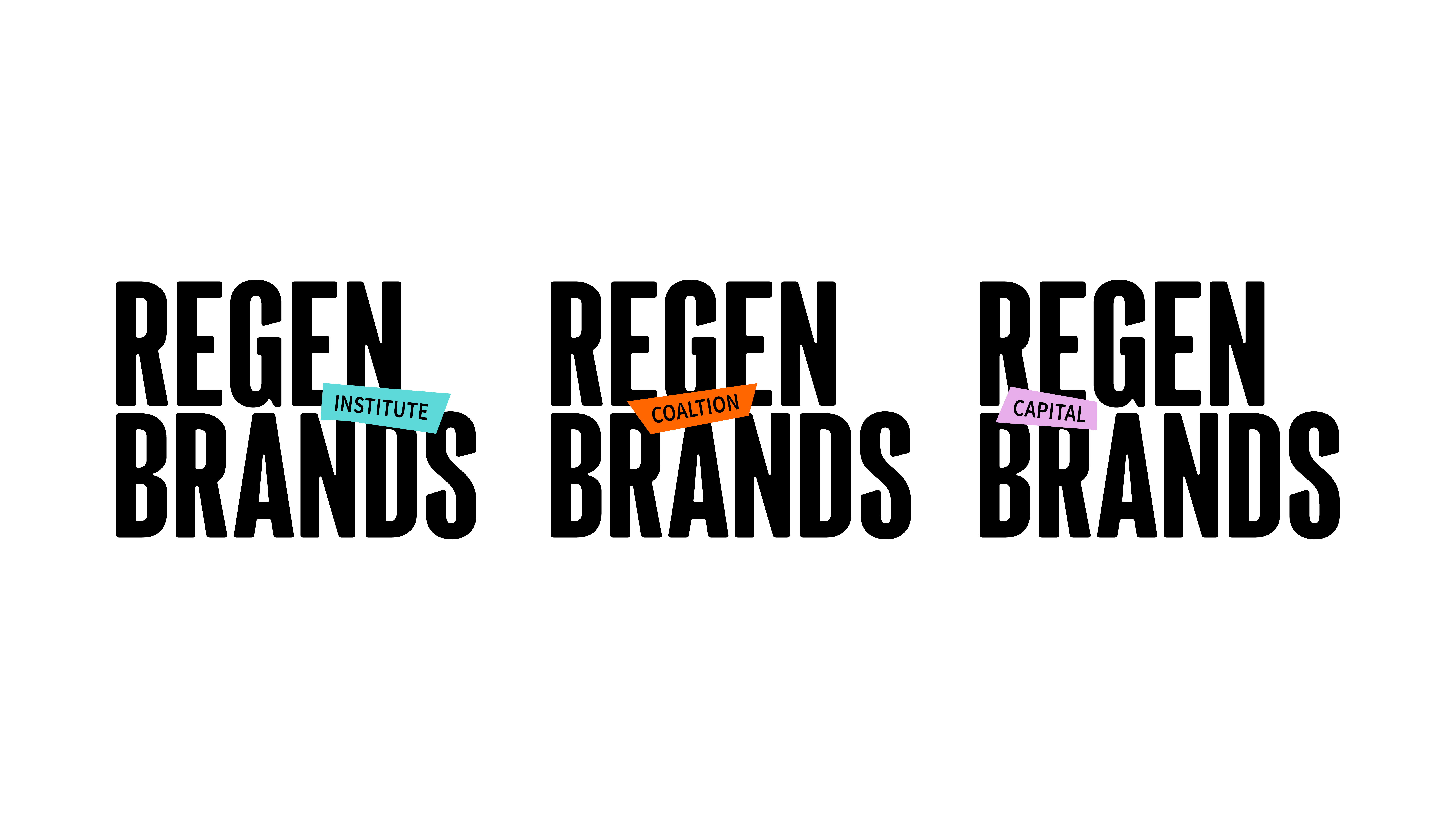 ReGen Brands Institute, ReGen Brands Coalition, and ReGen Brands Capital