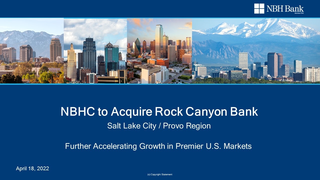 National Bank Holdings Corporation Announces First Quarter 2022 Financial Results and Agreement to Acquire Rock Canyon Bank: National Bank Holdings Corporation Announces First Quarter 2022 Financial Results and Agreement to Acquire Rock Canyon Bank