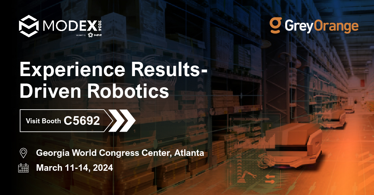 GreyOrange Demonstrates Results-Driven Robotics During MODEX