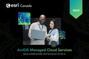Esri Canada launches ISO-certified ArcGIS Managed Cloud Services