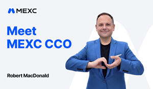 MEXC Appoints Robert MacDonald as Chief Compliance Officer to Lead Global Regulatory Strategy