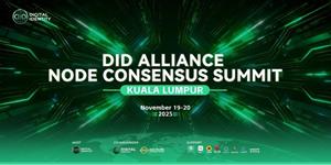 DID Alliance Launches Web3 Digital Sovereign Network at Global Node Consensus Summit in Kuala Lumpur