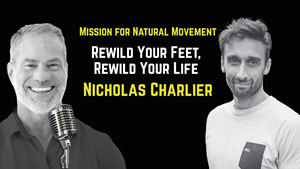 Health Is a Skill Podcast Explores Foot Health with Nicholas Charlier and Todd Vande Hei