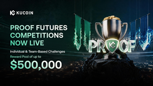 KuCoin Builds on PROOF Launch with New Competitions and Expanded Rewards of up to USD 500,000