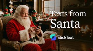 SlickText Brings the Magic of Christmas to Families with “Texts from Santa”
