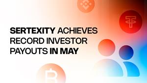 Sertexity achieves record investor payouts in May