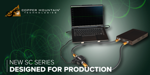 Copper Mountain Technologies Launches New 2-Port Full Featured VNAs Designed for Production Applications up to 9 GHz