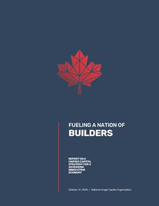 National Angel Capital Organization Calls for Unified Capital Strategy to Strengthen Canada’s Innovation and Investment Infrastructure