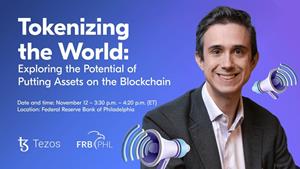 Tezos Co-Founder Arthur Breitman to Speak at Federal Reserve Bank of Philadelphia’s Ninth Annual Fintech Conference