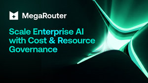 MegaRouter: Unlocking Enterprise AI at Scale Through Cost Optimization and Resource Governance