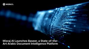 Misraj AI Launches Baseer, a State-of-the-Art Arabic Document Intelligence Platform