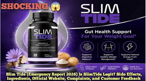 Slim Tide (Emergency Report 2026) Is SlimTide Legit? Side Effects, Ingredients, Official Website, Complaints, and Customer Feedback