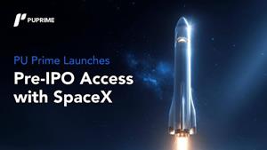 PU Prime Launches Pre-IPO Access with SpaceX