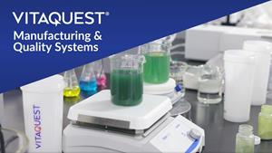 Vitaquest Highlights Quality Systems Supporting Its Responsibility to Customers and Consumers