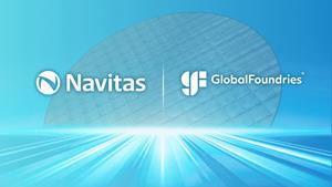 GlobalFoundries and Navitas Semiconductor Partner to Accelerate U.S. GaN Technology and Manufacturing for AI Datacenters and Critical Power Applications