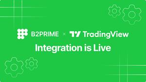 B2PRIME Integrates with TradingView and Becomes Its Platinum Partner to Deliver Seamless Charting and Trade Execution