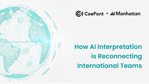 CoeFont Launches AI-Powered Interpreter to Break Language Barriers for Global Teams