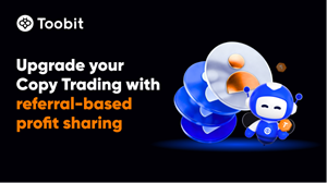 Toobit Introduces Greater Flexibility and Profit Sharing to Copy Trading Ecosystem