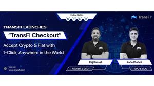 TransFi Launches “TransFi Checkout” - A Unified, One-Click Solution for Seamless Crypto and Fiat Payments Worldwide