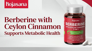 HojaSana Berberine with Ceylon Cinnamon Redefines Modern Metabolic Wellness with Clean-Label, Multi-Ingredient Formula