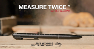 Fisher Space Pen Unveils the Measure Twice Space Pen