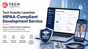 Tech Exactly Launches Dedicated HIPAA-Compliant Development Service for Healthcare Startups
