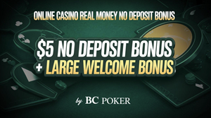 Online Casino Real Money No Deposit Bonus – Get $5 No Deposit Bonus + Large Welcome Bonus By BC Poker