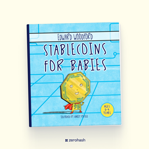 ‘Stablecoins for Babies’: zerohash founder authors children’s book to help educate the next generation on digital money