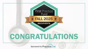 PracticeLink Supports the Next Generation of Clinicians with Fall 2025 First Practice Fund Scholarships