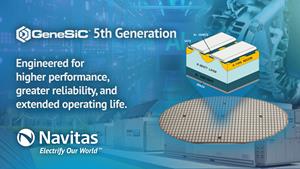Navitas Unveils 5th Generation SiC Trench-Assisted Planar (TAP) Technology