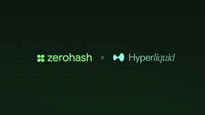 zerohash Adds Support for HYPE, USDC.HYPE, and USDT.HYPE, Expanding Access for One of the Fastest-Growing Technology Ecosystems