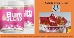 Burn Blend Releases Comprehensive Gelatin Trick Recipe Based Protocol Guide in Response to Rising Public Interest in Weight-Management Methods