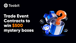 Toobit Introduces $500 Mystery Boxes for Event Contracts Traders