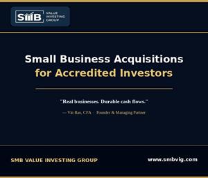 SMB Value Investing Group Launches Platform Giving Accredited Investors Access to Institutional-Quality Small Business Acquisitions