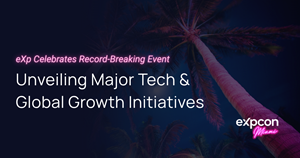 eXp Realty Celebrates Record-Breaking Event, Unveiling Major Tech & Global Growth Initiatives