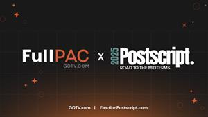 FullPAC to Participate in Campaigns & Elections’ Postscript: Road to the Midterms Conference